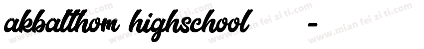 akbalthom highschool 字体下载字体转换